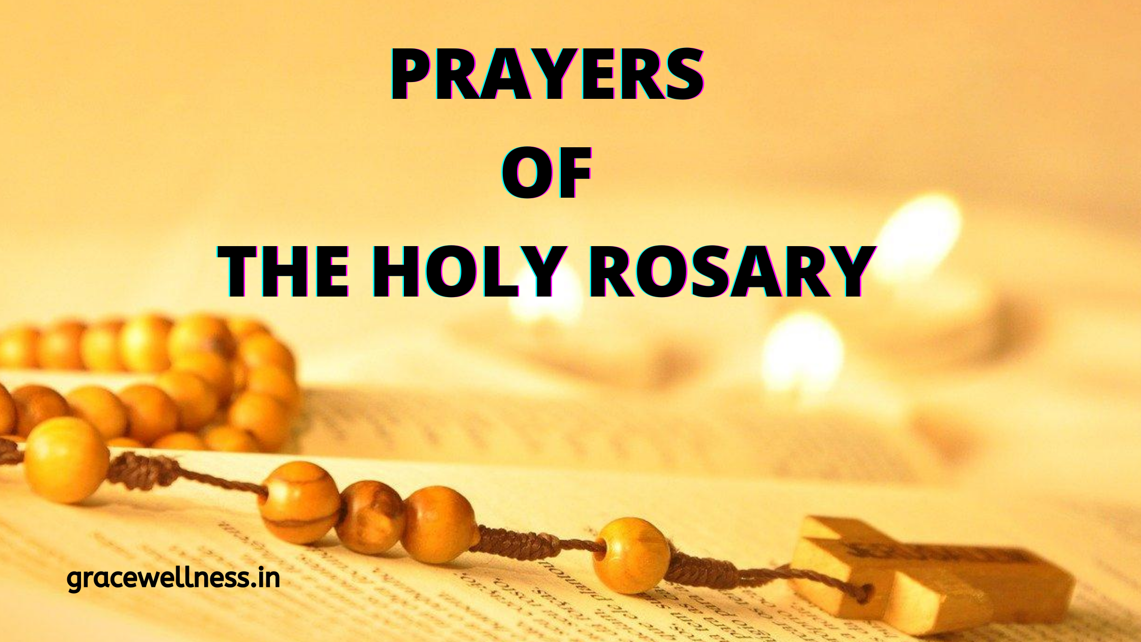 Prayers of The Holy Rosary